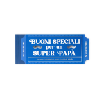 BLOCCHETTO DA 24 VOUCHE PER UN SUPER PAPÀ LEGAMI