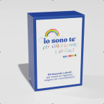 IO SONO TE - GIOCHI PER CONOSCERSI - 4 VARIANTI DI GIOCO
