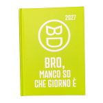 DIARIO 16 MESI POCKET INTENSAMENTE BASTARDIDENTRO 2026/2027 BRO, MANCO SO CHE GIORNO È- VERDE
