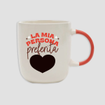 TAZZA CON MESSAGGIO A SORPRESA - LA MIA PERSONA PREFERITA... SEI TU